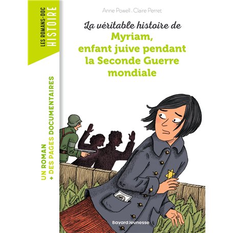 La véritable histoire de Myriam, enfant juive pendant la Seconde Guerre mondiale 7,05 €