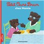 Petit Ours Brun chez Mamie - Dès 2 ans 2,84 €