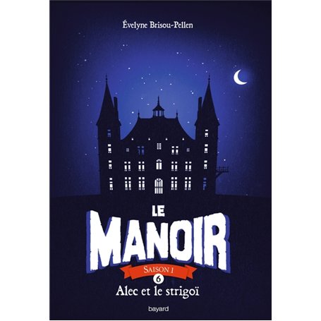 Le manoir saison 1, Tome 06 8,12 €