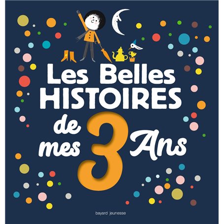 Les Belles histoires de mes 3 ans