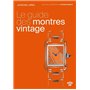 Le guide des montres vintage - Il est temps de vous faire plaisir