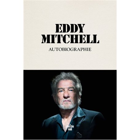 Autobiographie Eddy Mitchell