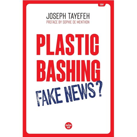 Plastic Bashing : Fake News ?