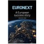 EURONEXT : A European success story 2000-2014-2025