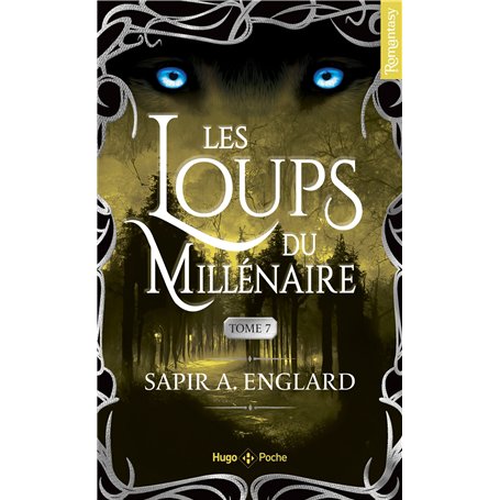 Les Loups du millénaire - Tome 07