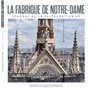 LA FABRIQUE DE NOTRE DAME N° 7