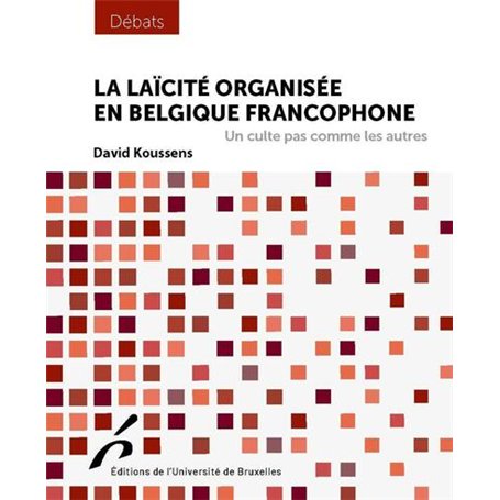 La laïcité organisée en Belgique francophone 9,78 €
