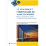Le transport ferroviaire de marchandises - Présent et avenir dans le contexte de l'espace ferroviair