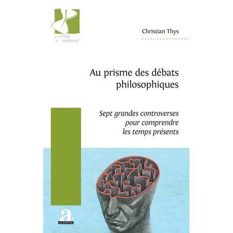 Au prisme des débats philosophiques
