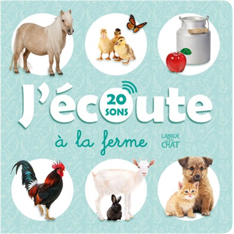 J'écoute à la ferme (20 sons) - L'imagier qui parle 19,52 €