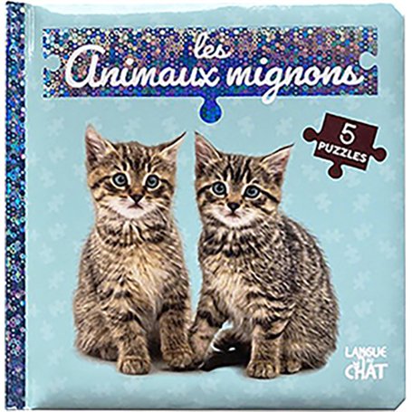 Bébé touche-à-tout - Mon livre puzzle - Les animaux mignons