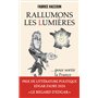 Rallumons les Lumières pour sortir la France de l'obscurité