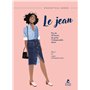 Le Jean - Plus de 30 façons de porter l'indispensable denim