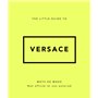 The Little Guide to Versace - Mots de mode (Version Française)