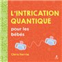 L'intrication quantique pour les bébés
