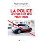 La Police ne peut plus rien pour vous