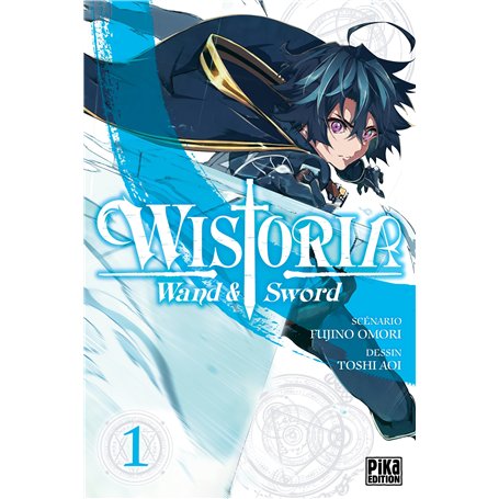 Wistoria - Wand and Sword T01
