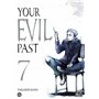 Your evil past T07