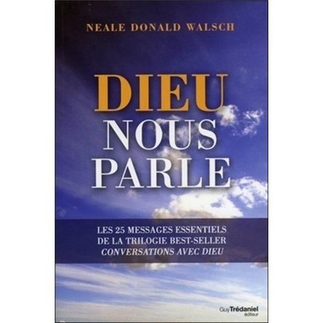 Dieu nous parle - Les 25 messages essentiels de la trilogie best-seller : Conversations avec Dieu 22,41 €