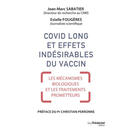 Covid long et effets indésirables du vaccin - Mécanismes biologiques et traitements prometteurs