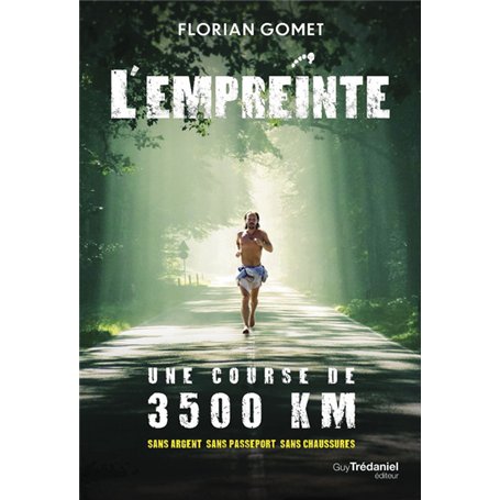 L'Empreinte - Une course de 3500 km sans argent sans passeport sans chaussures