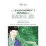 Les enseignements sexuels du dragon de Jade - Méthodes taoïstes pour la revitalisation sexuelle masculine