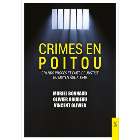 Crimes en Poitou Tome I