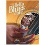 Delta Blues Café - histoire complète