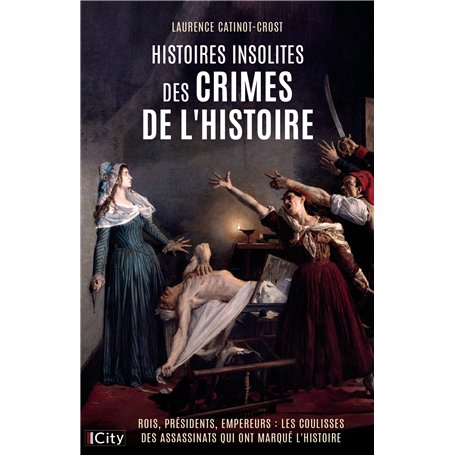 Histoires insolites des crimes de l'Histoire