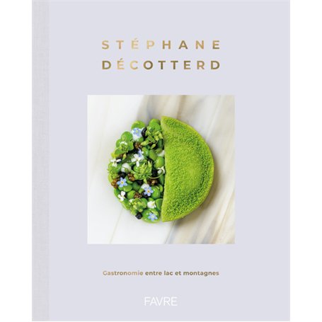 Stéphane Décotterd - Gastronomie entre lac et montagnes