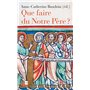 Que faire du Notre Père?