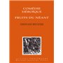 Comedie héroïque, Fruits du néant 18,10 €