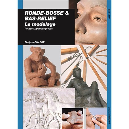 RONDES BOSSES ET BAS RELIEF - MODELAGE 17,12 €