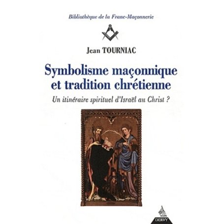 Symbolisme maçonnique et tradition chrétienne 17,86 €