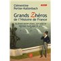 Les grands zhéros de l'histoire de France