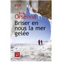 Briser en nous la mer gelée (Vol 1) 18,59 €