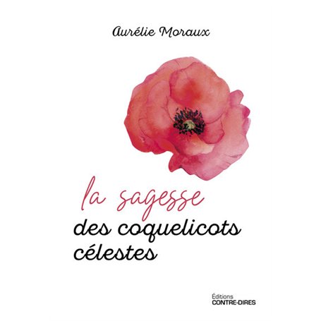 La sagesse des coquelicots célestes