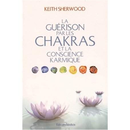 La guérison par les chakras et la conscience karmique 19,57 €