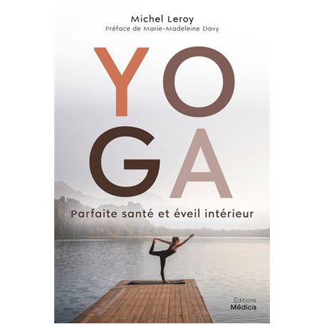 Yoga - Parfaite santé et éveil intérieur