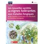 Les nouvelles variétés de vignes tolérantes aux maladies fongiques