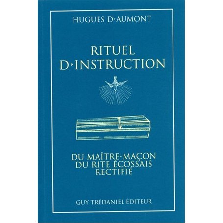 Rituel d'instruction du maître-maçon du rite écossais rectifié 12,10 €