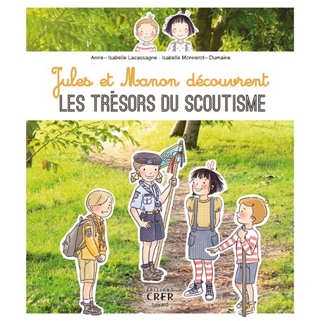 Jules et Manon découvrent les trésors du scoutisme