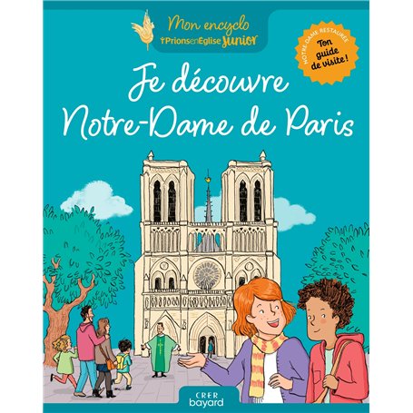 Je découvre Notre-Dame de Paris