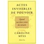 Actes invisables de pouvoir - Quand nos choix créent des miracles 19,85 €