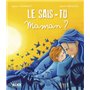 Le sais-tu maman ?