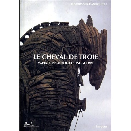 Le Cheval de Troie. Variations autour d'une guerre 19,86 €