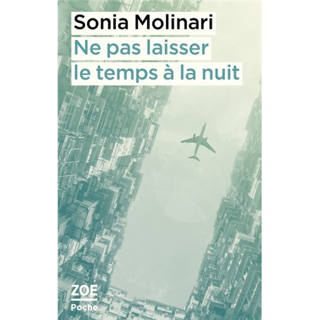 Ne pas laisser le temps à la nuit