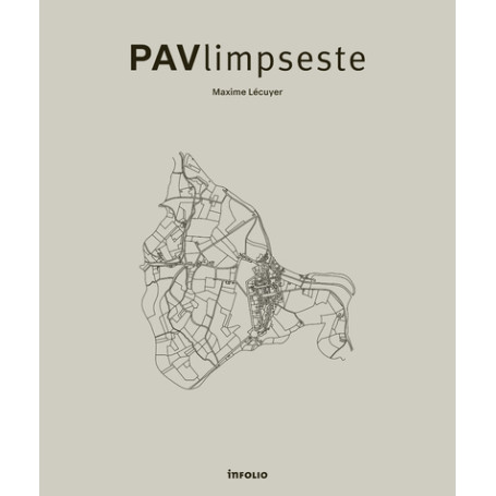 PAVlimpseste - De la trace historique au tracé urbain 70,45 €