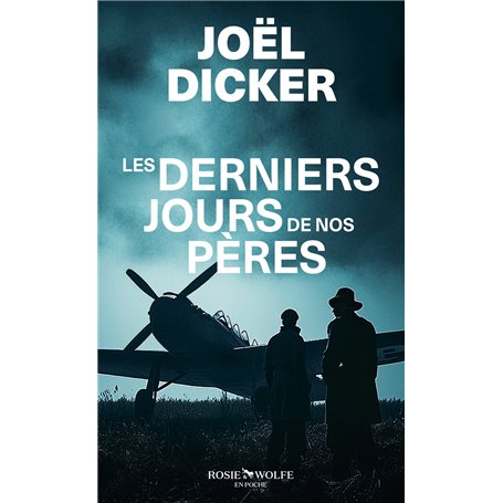 Les Derniers Jours de nos pères