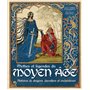 Mythes et légendes du Moyen Âge - Histoires de dragons